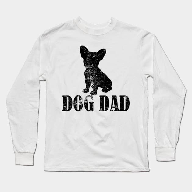 French Bulldogs Dog Dad Long Sleeve T-Shirt by AstridLdenOs